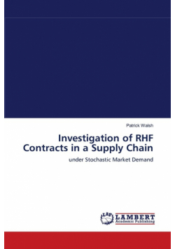 Investigation of RHF Contracts in a Supply Chain