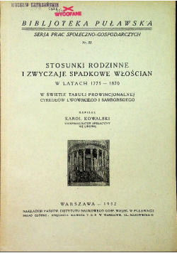 Stosunki rodzinne i zwyczaje spadkowe włościan w latach 1775 1870 1932 r.