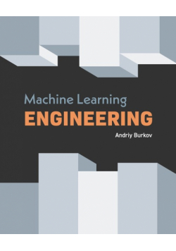 Machine Learning Engineering