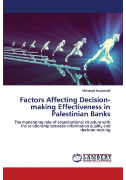 Factors Affecting Decision-making Effectiveness in Palestinian Banks