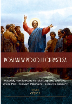 Posłani w pokoju Chrystusa Cykl C część 2