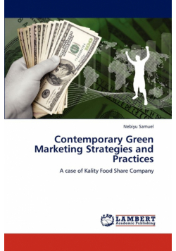 Contemporary Green Marketing Strategies and Practices