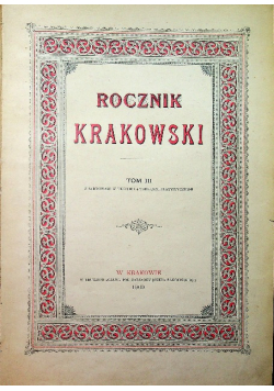 Rocznik Krakowski Tom III i IV 1900r.