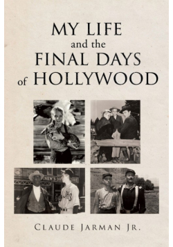 My Life and the Final Days of Hollywood