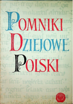 Pomniki Dziejowe Polski Tom IV część 1