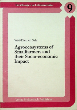 Agroecosystems of smallfarmers and their socio-economic impact
