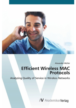 Efficient Wireless MAC Protocols