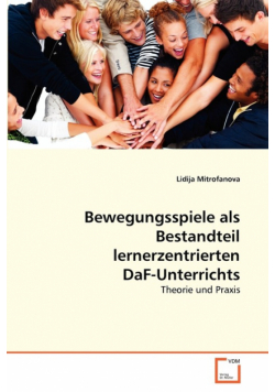 Bewegungsspiele als Bestandteil lernerzentrierten DaF-Unterrichts