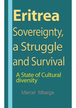 Eritrea Sovereignty, a Struggle and Survival