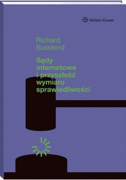 Sądy internetowe i przyszłość wymiaru...