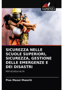 Sicurezza Nelle Scuole Superiori, Sicurezza, Gestione Delle Emergenze E Dei Disastri