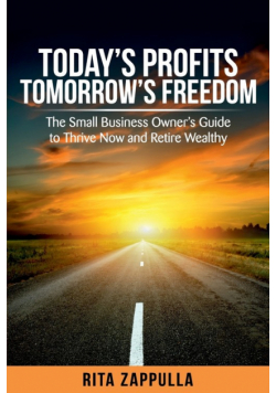 Today's Profits Tomorrow's Freedom