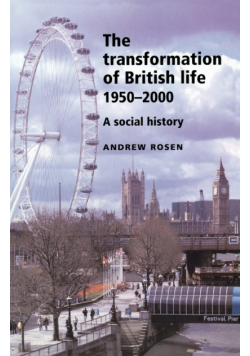 Transformation of British Life 1950-2000