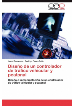 Diseño de un controlador de tráfico vehicular y peatonal