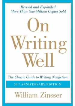 On Writing Well, 30th Anniversary Edition