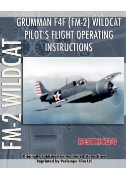 Grumman F4F (FM-2) Wildcat Pilot's Flight Operating Instructions