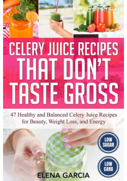 Celery Juice Recipes That Don't Taste Gross