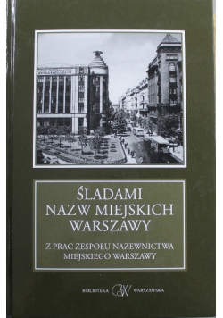 Śladami nazw miejskich Warszawy
