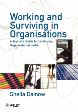 Working   Surviving in Organisations