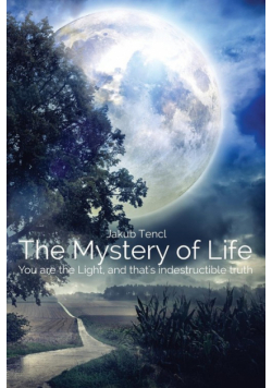 The Mystery of Life