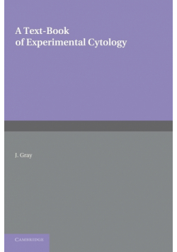 A Textbook of Experimental Cytology