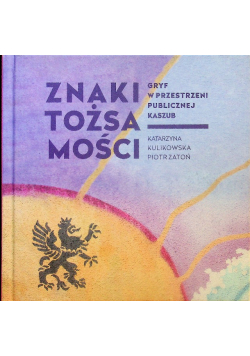 Znaki tożsamości Gryf w przestrzeni publicznej kaszub