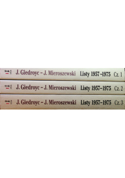 Giedroyc Mieroszewski Listy 1957 - 1975 Część I do III