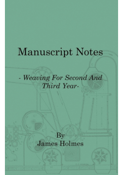 Manuscript Notes - Weaving for Second and Third Year