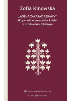 Można zakasać rękawy. Aktywność obywatelska ...