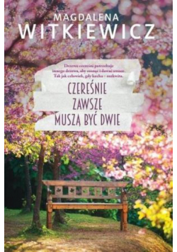 Czereśnie zawsze muszą być dwie