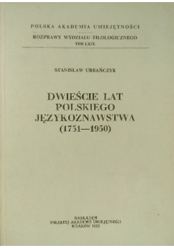 Dwieście lat polskiego językoznawstwa 1751 - 1950