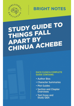 Study Guide to Things Fall Apart by Chinua Achebe
