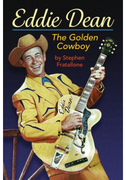 Eddie Dean - The Golden Cowboy