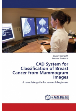 CAD System for Classification of Breast Cancer from Mammogram Images