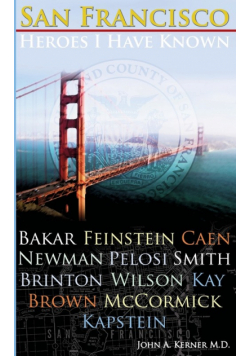San Francisco Heroes I Have Known