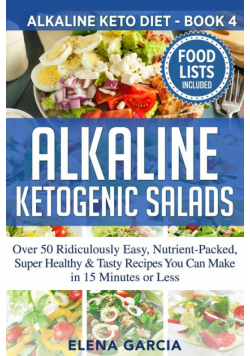 Alkaline Ketogenic Salads