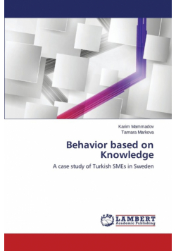 Behavior based on Knowledge
