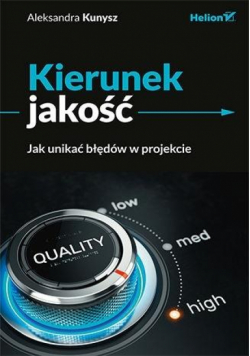 Kierunek jakość. Jak unikać błędów w projekcie
