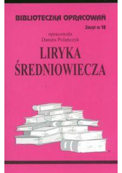 Biblioteczka opracowań nr 058 Liryka Średniowiecze