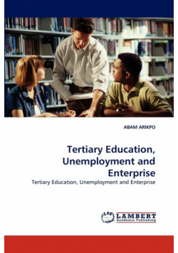Tertiary Education, Unemployment and Enterprise