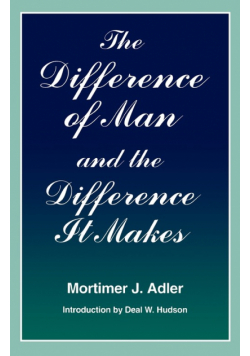 Difference of Man and the Difference It Makes