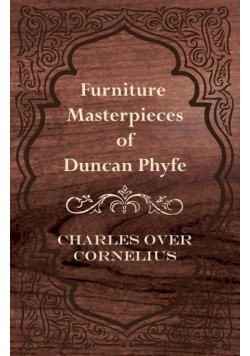 Furniture Masterpieces Of Duncan Phyfe