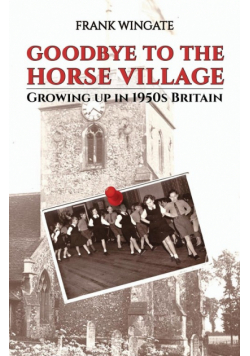 Goodbye to the Horse Village