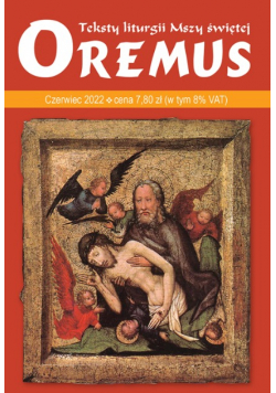 Teksty liturgii Mszy Świętej Oremus czerwiec 2022