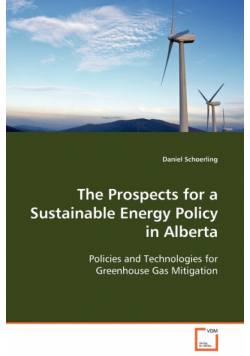 The Prospects for a Sustainable Energy Policy in Alberta