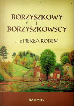 Borzyszkowy i Borzyszkowscy z piekła rodem plus autograf Borzyszkowskiego