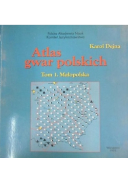 Atlas gwar polskich tom I