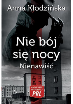 Najlepsze kryminały PRL. Nie bój się nocy..