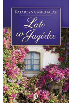 Lato w Jagódce