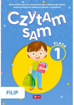 Czytam sam. Klasa 1. Filip